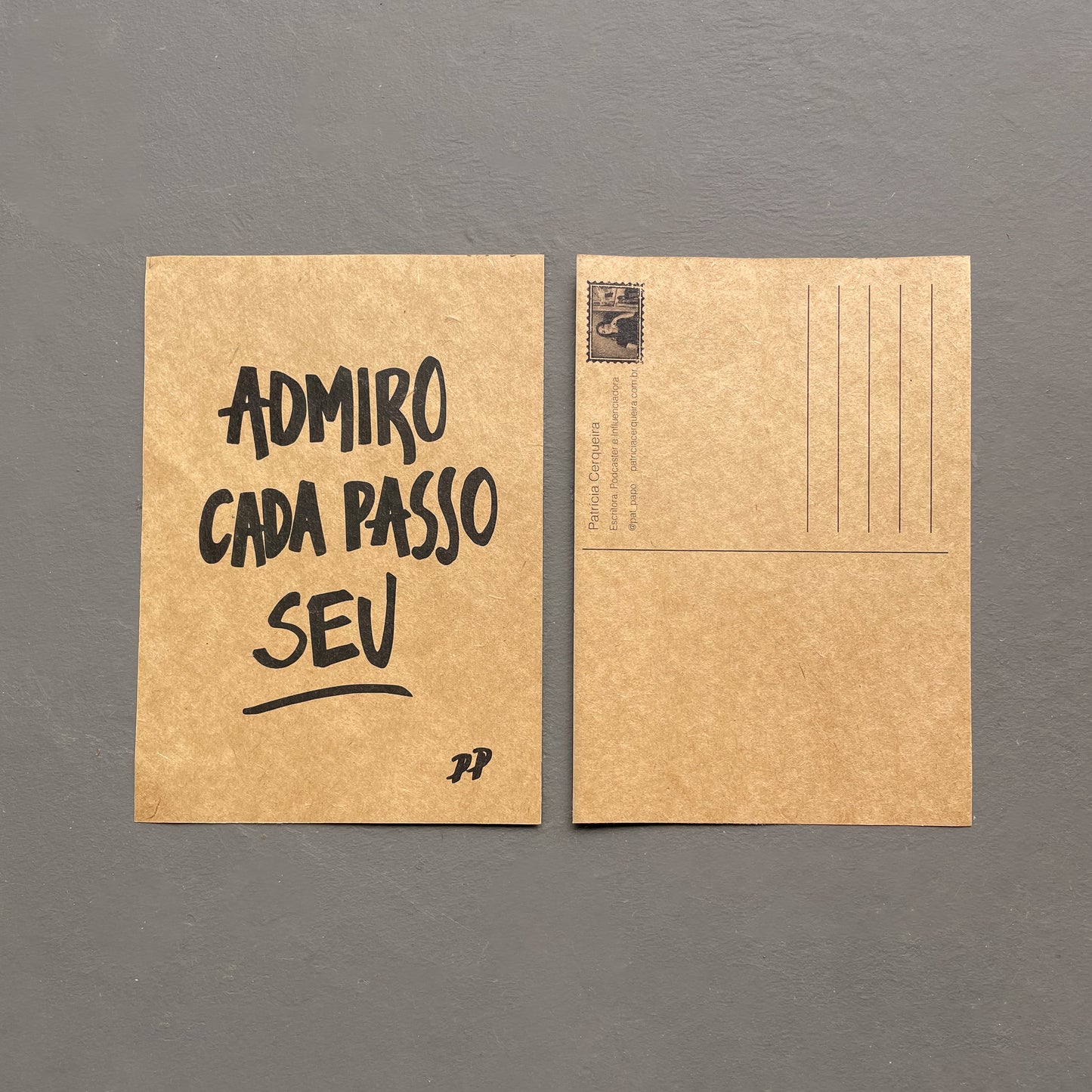 Cartão Postal: Admiro cada passo seu