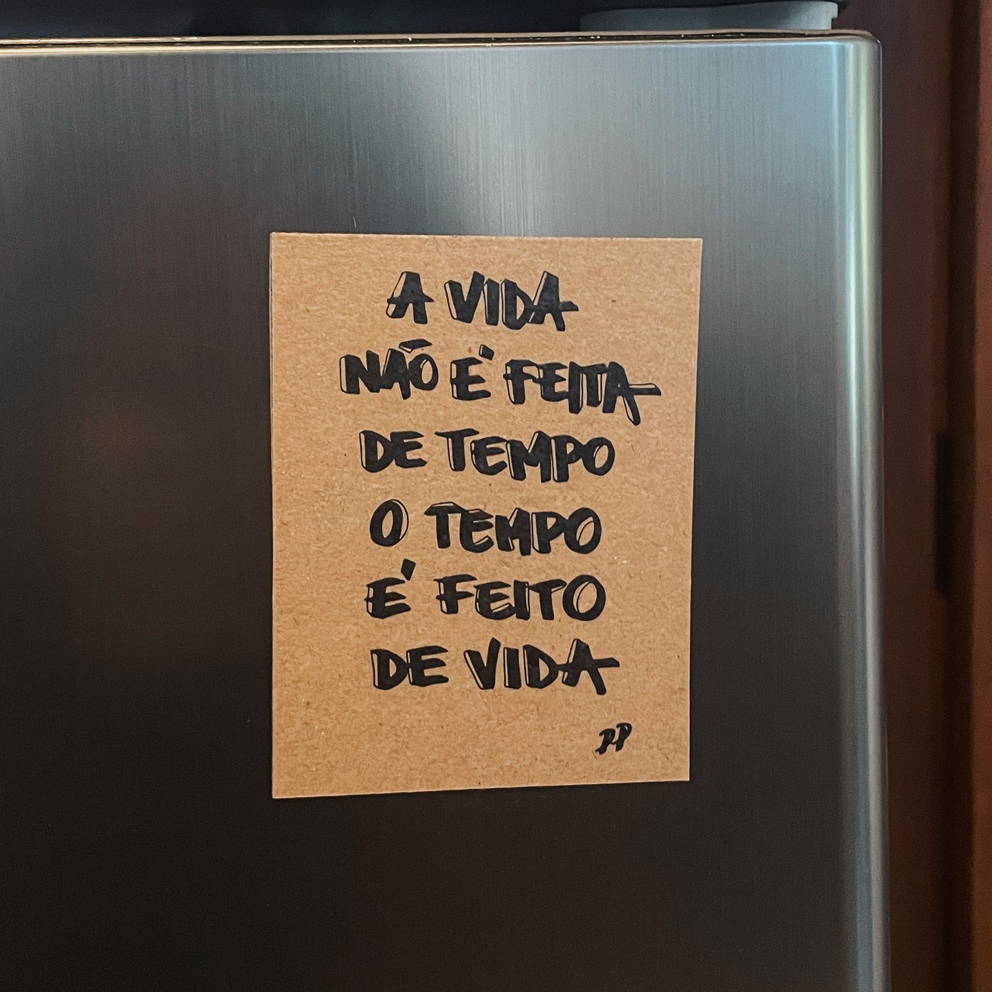 Imã: A vida não é feita de tempo. O tempo é feito de vida.