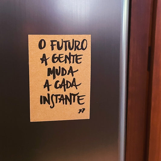 Imã: O futuro a gente muda a cada instante